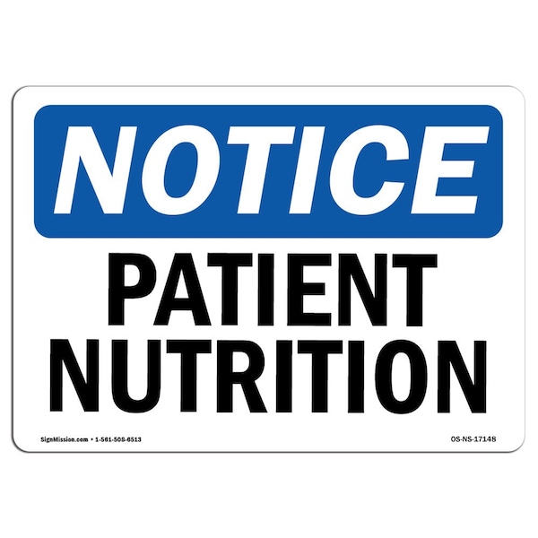 Safety Sign, OSHA Notice, 3.5" Height, Patient Nutrition Sign, Landscape, 10PK